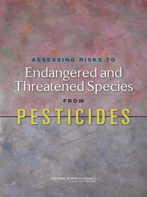 cover image of Assessing Risks to Endangered and Threatened Species from Pesticides
